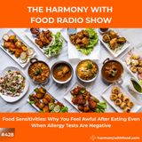 Food Sensitivities: Why You Feel Awful After Eating Even When Allergy Tests Are Negative