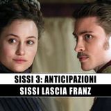 Sissi 3, Prima Puntata: Sissi Lascia Franz!