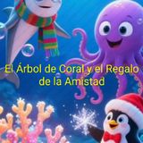 Cuento El Árbol de Coral y el Regalo de la Amistad