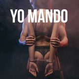 Te gusta cuando mando