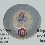 BG-S2 The Pre Nicene Rabbit Hole pt 3 with David Regier