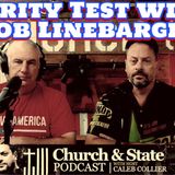 Church & State -Purity Test with Rob Linebarger