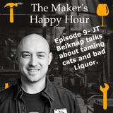 Episode 9- JT Belknap talks about taming cats and bad liquor.