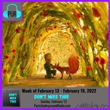 Week of Feb 13 - Feb 19, 2022