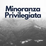 256 - Una minoranza privilegiata
