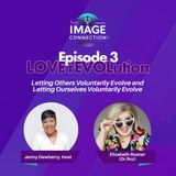 The Image Connection Show: Episode 3 - LOVE rEVOLution