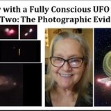 Interview with a Fully Conscious UFO Contactee Part Two: The Photographic Evidence