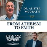 BTM 212- How Richard Dawkins Led People to Christianity | Alister McGrath