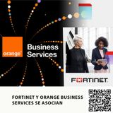 FORTINET Y ORANGE BUSINESS SERVICES SE ASOCIAN