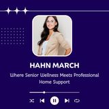 Hahn March Where Senior Wellness Meets Professional Home Support