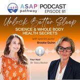 Ep.81, Body Literacy: Teaching Kids to Understand Their Health, Brooke Quinn, RPSGT, MSc
