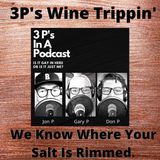 3P's Wine Trippin'-We Know Where Your Salt Is Rimmed.