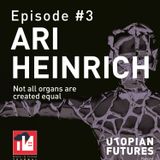 Ari Heinrich | Not All Organs Are Created Equal