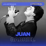 #Episodio254 | Juan Gabriel: La Historia del Divo de Juárez | Sus Grandes Éxitos y Legado |