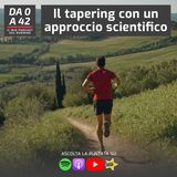 Il tapering con un approccio scientifico