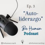 Episodio 3- Autoliderazgo