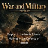 Outpost in the North Atlantic Marines in the Defense of Iceland - James A Donovan