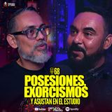 68 | Posesiones, exorcismos y susto en vivo | Ft. Quike Huerta