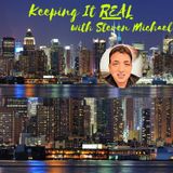 Keeping It Real with Steven Michael - Season 3, Episode 8 (#312)