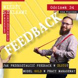 Odcinek 34 - Jak przekształcić feedback w złoto - Model GOLD w pracy managera