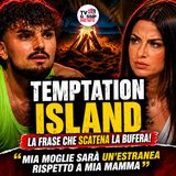 Polemica a Temptation Island: la dichiarazione di Giovanni divide il pubblico già dalla prima puntata