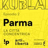 Parma - La città Concentrica
