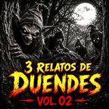 ⚠️ 3 Relatos de Duendes vol. 02