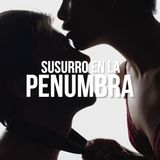 Susurro en la penumbra