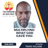 MULTIPLYING WHAT GOD GAVE YOU