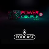 Casais top 4 do Power Couple revelam polêmicas e comentam tretas