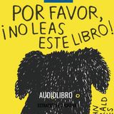 📚 Audiolibro: POR FAVOR, NO LEAS ESTE LIBRO 😱 |