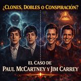 ¿Clones, Dobles o Conspiración? El Caso de Paul McCartney y Jim Carrey