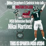 Jason and Sed talk MSU vs Boston College with MSU DB Nikai Martinez  | This Is Sparta MSU #204