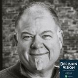 Decision Vision Episode 67:  How Do I Pivot My Marketing in a Covid-19 World? – An Interview with Branden Lisi, Object 9