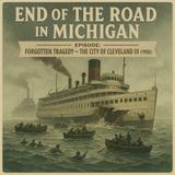 Ep. 44 - Forgotten Tragedy: The 1950 Collision of the The City of Cleveland III