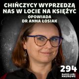 #294 Księżyc planety Ziemia – jak powstał, z czego się składa i kto ma na niego chrapkę | dr Anna Łosiak