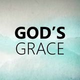 Episode 147: The Marvelous Grace of God