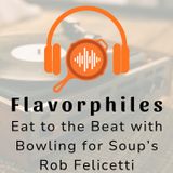 Eat to the Beat with Bowling for Soup's Rob Felicetti