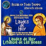 LAUDES DE HOY JUEVES 3 DE SEPTIEMBRE 2026. LITURGIA DE LAS HORAS. MEMORIA DE SAN GREGORIO MAGNO, PAPA Y DOCTOR DE LA IGLESIA.