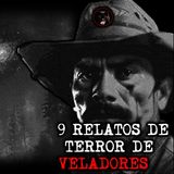 9 RELATOS DE VELADORES | RECOPILACIÓN | RELATOS Y LEYENDAS DE TERROR