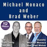 Michael Monaco & Brad Weber on The Brett Davis Podcast Ep 429