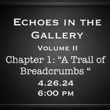 Volume II Chapter 1 "A Trail of Breadcrumbs"