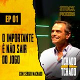 “Quebra” não é o fim do jogo: a evolução do mercado de capitais no Brasil, por Sérgio Machado (Tchado É Tchado)