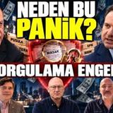 FON KRİZİNDE ERDOĞAN NEDEN PANİKTE SORGULAMA SORUŞTURMASI CANLI