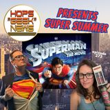 Ep 273: Super Summer Kickoff: Superman 1978