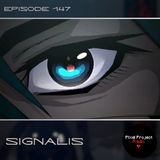 Remember Our Promise | Signalis (Ep. 147)