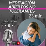 Apertura y no tolerancia (23 min)