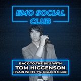Back to The 80's with Tom Higgenson