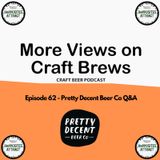 Episode 62 - Pretty Decent Beer Co Q&A