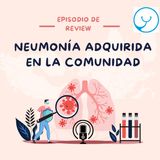 Review: Neumonia Adquirida en la Comunidad